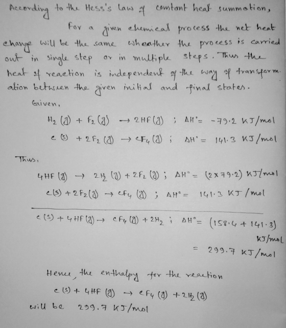 According to the Hesss law a constant heat summation, For a given chemical process the net heat change will be the same whea