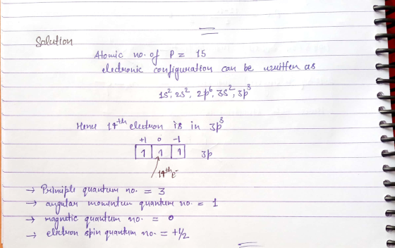 Solution Atomic no. of P z 15 electronic configuration can be written as 1s?, 25², 2p., 357, 352 Hence 19th election is in up