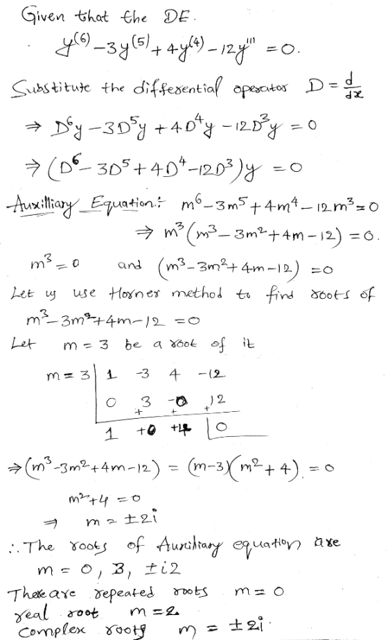 dx Given that the DE. y(6) _3y(s) + 4 y(t) _ 12.4 so Substitute the differential operator → øy--30%y +40y - 12 Dºy=0 7(09-3