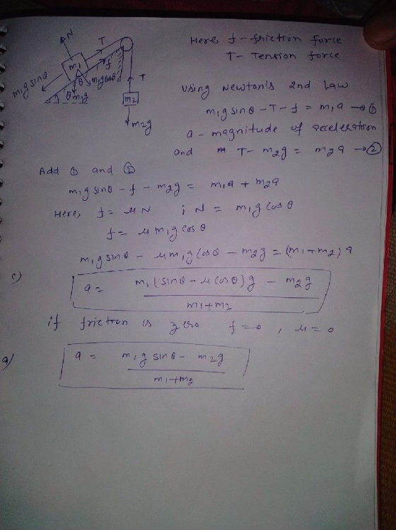 T Here t-frietion force T- Tension force 27 mi + 0 ovis fin 2nd Law Combus bung m2 = m, a 6 and 194 Add o using newtons migs
