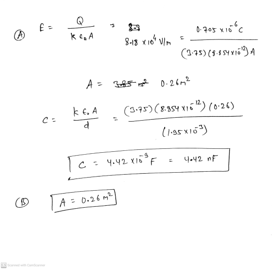 Q E = - -6 0.705 X 10 C A k to A 8.18 x 10 Ulm (3.75)(8.854x163) A A = 385 m 0.26m² ЕС, А (9.75) (8.854x162) (0-26) c = d (