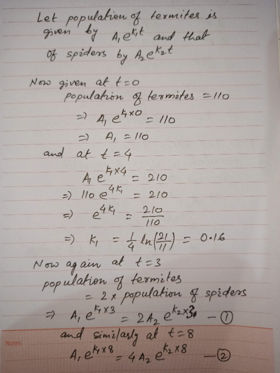 Let population of termites is given by A, ekst and that of spiders by Azeket Now given at t=0 population of termites allo - A