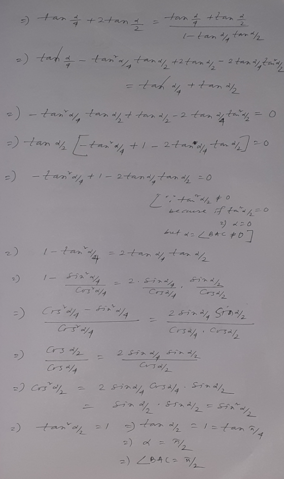 +2tan tan tm 2 tan -) tah-tantan2ta + an 2/2 2tan 4 ) -tan,tan tan- C 2-7and t +1-2 )-tan - 2 becu e 2 20 Let de BAC O 2tam ,