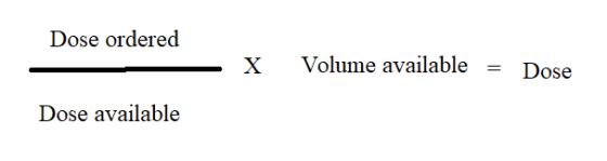 Dose ordered - X Volume available = Dose Dose available