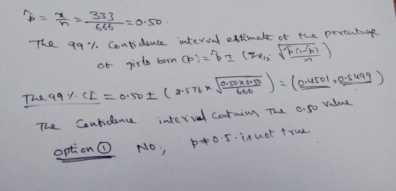 = 333 =0.50 the percentage The 99% Confidence interval estimate of girls born (6)=PI (228 or The 99%(I=050 I ( 21576* Josxoro