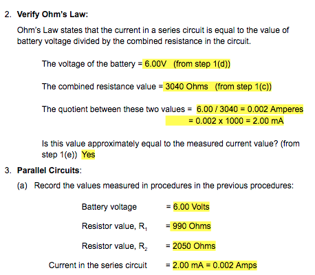 2. Verify Ohms Law: Ohms Law states that the current in a series circuit is equal to the value of battery voltage divided b