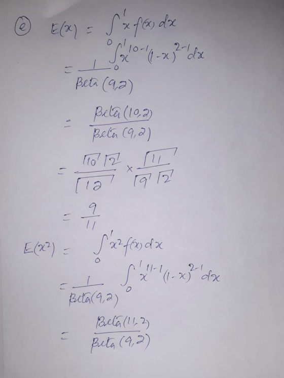 © E(X) = Sx46dx - 1 1 - 3 dix Beta (9,2) Bela (102) Bela (9,2) To a 12 = 9 {(22) = Salfondx al S(1-x2 de Beta (9,2) Bela (112