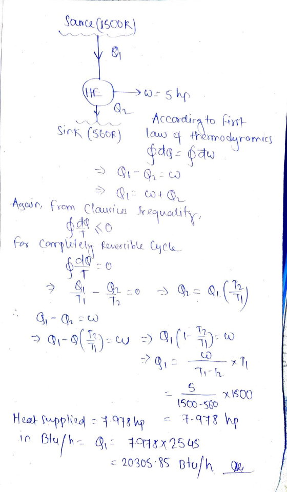 Sounce (ISCOR) (HE w=5 hp Q Accading to firma Sink (560R) law a thermodynamics gdg gaw - A - Q2 = w =) Qi- wth Again, from Cl