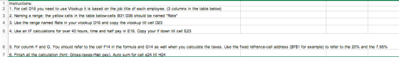 1 Instructions: 2 1. For cell D16 you need to use Vlookup it is based on the job title of each employee. (3 columns in the ta