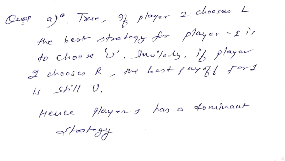 2 Ques a Tree of player 2 chooses L the best strategy for player al is to choose E. Similarly, if player q chooses R the best