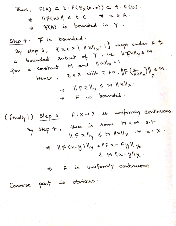Thus, FCA) C t. f(Bx (0,0)) c t.FCU). - Il F(x) || < tic # WE A . F(A) is bounded in y. . Step & F is bounded. By step 3, {xe