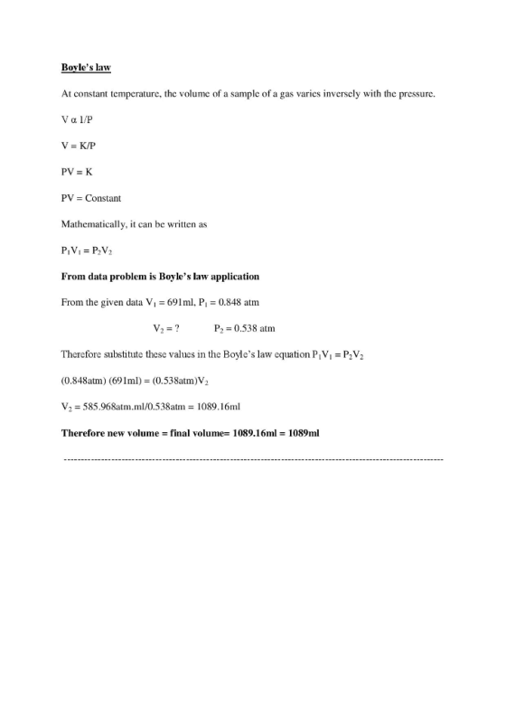 Boyles law At constant temperature, the volume of a sample of a gas varies inversely with the pressure. Va 1/P V = K/P PV =