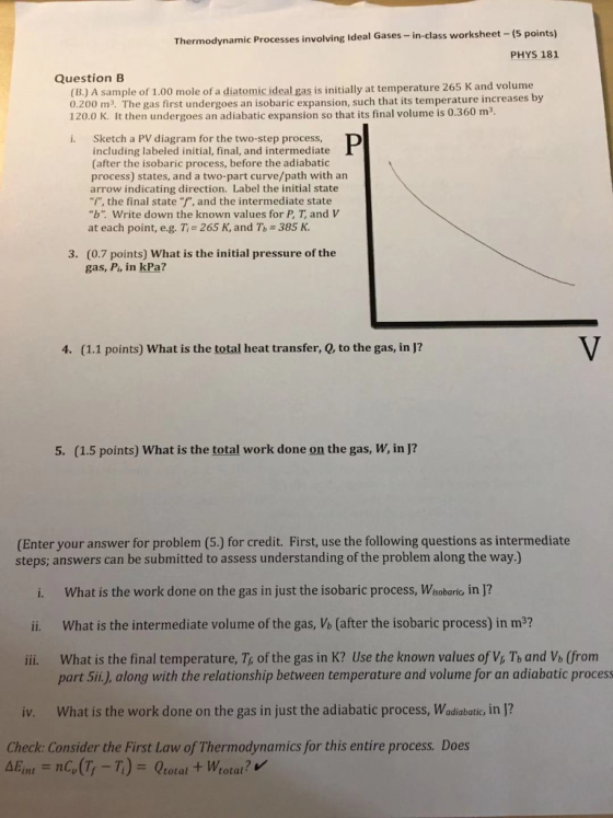 Thermodynamic Processes involving Ideal Gases-in-class worksheet-(5 points) PHYS 181 Question B (B.) A sample of 1.00 mole of