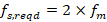 fore = 2 x fm sred 71