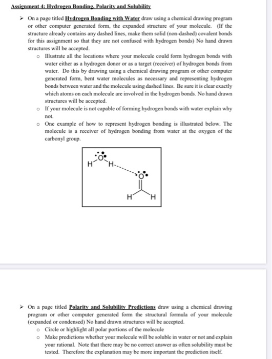 Assignment 4: Hydrogen Bonding. Polarity and Solubility On a page titled Hydropen Bonding with Water draw using a chemical dr