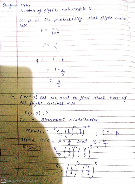 Number sy tghu cach dayon) 5 let p be the probability that flight arriver q = 1-p 1 - 1 first of all we need to find the flig