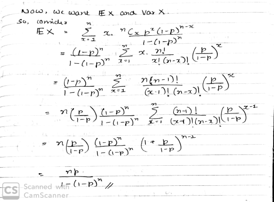 n T = 1 77 Now, We want Æx and var x. so, consicha EX 2. Cx p? (1-p)-x 1-(-p) (1-2) 3 x. » 1-(1-p) 15 X! (on-2)! (1-0)” n(n