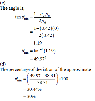 The angle is, 1-(0.42)(0) 2(0.42) = 1. 19 -= tan-1 (1-19) = 49.970 07-3831 |×100 38.31 30.44% 3090
