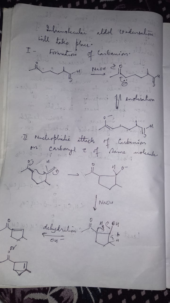 l Intramolecular will take be aldol condensation g elove ele Formation of Carbanion. ua 11 enolisation Il Nachropliche attack