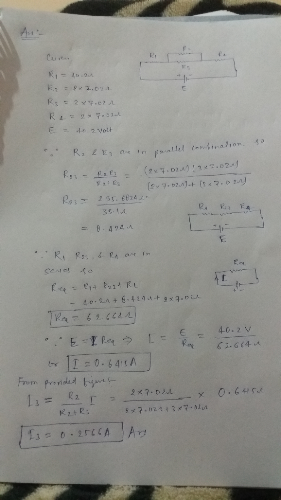 Ri= 40.2n R₂ = 2x 7.024 R3 = 3x7.02r R 4 = 2x Toort E = 40.2 volt so oo Ra & R3 are in po Az & R3 are in parallel combination