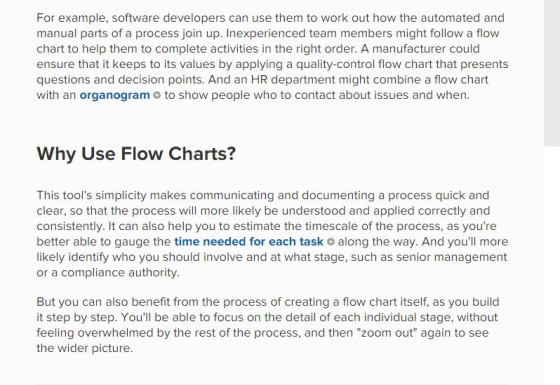 For example, software developers can use them to work out how the automated and manual parts of a process join up. Inexperien