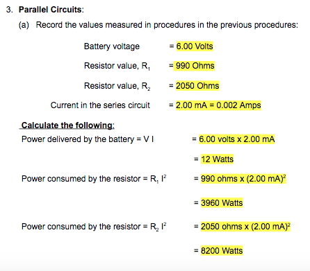 3. Parallel Circuits: (a) Record the values measured in procedures in the previous procedures: = 6.00 Volts Battery voltage R