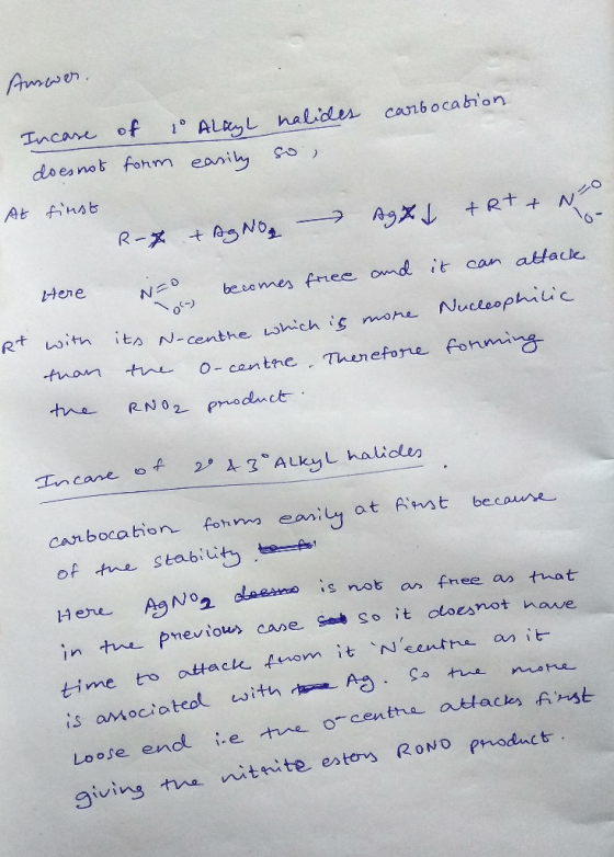 Amwer Incare of 1ALL halides canbocabron doesnot form eaniy At AnAb R- AgxL Rt +AgNo NAO Aene becomes free omd it can attack