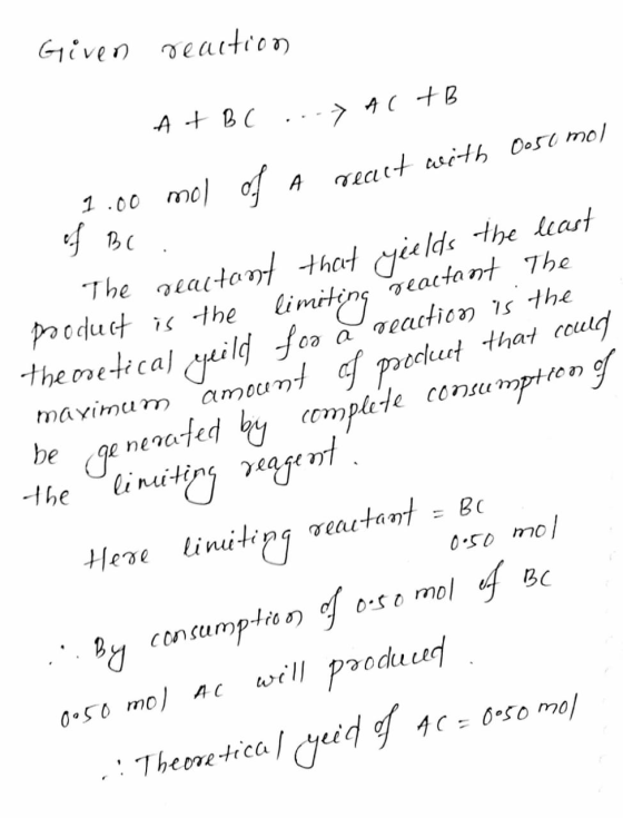 Given reaction A + BC ... > AC TB 7.00 mol of A react with 0056 mol of BC. theoretical Gement of poor consumption og 1. The r