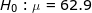 \LARGE H_0: \mu = 62.9
