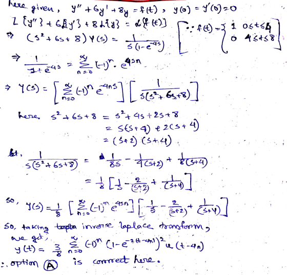 here given, y + Gy +8y = f(t), y(0) = Y(0)20 2 fy } + Gdy3 +86183 LP ()) ·ft) -5 1 osts (5²+ +65+ 8) Y (5) stores) ólf 5+