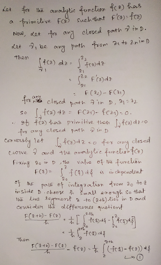 Let for the analytic function fc 2) has a primitive FC2) such that f(2) = f (2) Now, det for any closed path dind. Let d. be