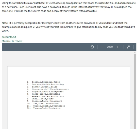 Using the attached file as a database of users, develop an application that reads the users.txt file, and adds each one as