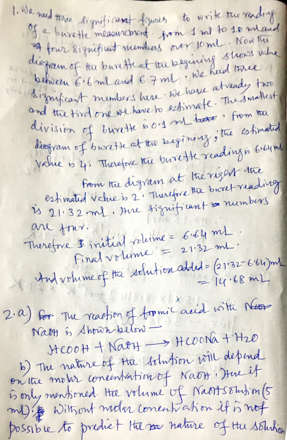 1. We need three signif ad three significant figures to write the reading a burette measurement from 1 ml to 10 mland & four
