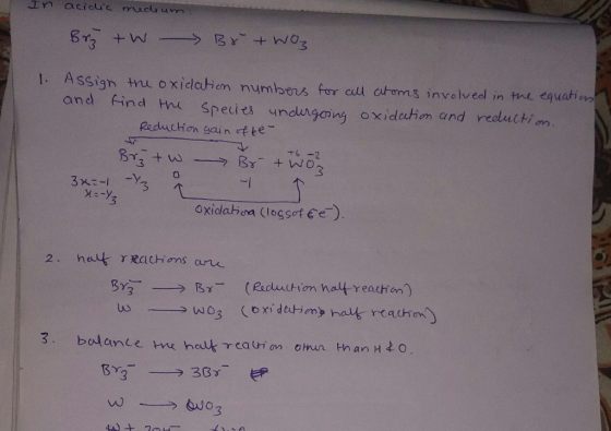 In acidic medi Brez tw Br + woz 1. Assign the oxidation numbers for all atoms involved in the equations and find the species