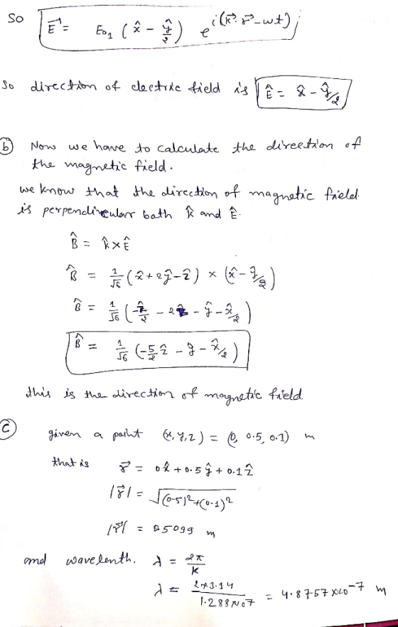 So - Pwt), directon of lactric ield - - - we hawe to Calculate the direetaon o ho magnetic field we know hat the clircedion
