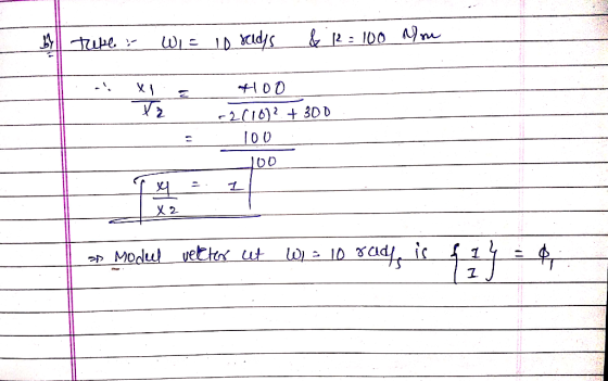 뷔 Tu WI= 10 8uds & 2: = 100 Mr 2 몫 f00 -2(10)² + 30 0 100 2 100 외 1 X2 as Model vetter ut Wi= 10 rad, is 14 1.