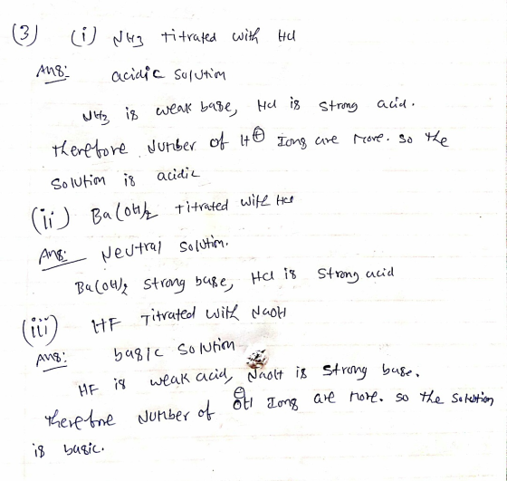 (3) i NH3 titrated with Hi Ang acidic solution - Ultz is weak base, He is strong acid. Therefore Nurber. of to tong are more.
