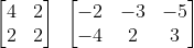 4 21 「-2 2| |-4 -3 2 -5 3