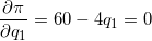 \small \frac{\partial \pi}{\partial q_1} = 60 - 4q_1 = 0