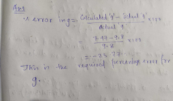s error ing- Calculated - actual d x100 actual a 7.47-9.8 x100 9.8 ow :-23 the required percentige essor for w This in .