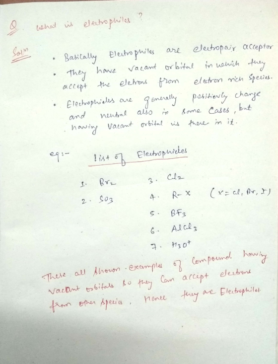 What is electrophiles ? Basically Electrophiles are electropair acceptor they have vacant orbital in which they accept the el