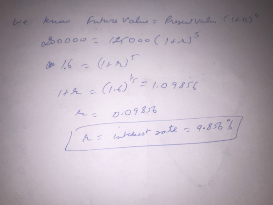we know Future Value - Present valus ltr = 0000هم کرد و ) ooo و رو29/ = (/) ع - 2 . 07838 r = interest rate = 9-856%