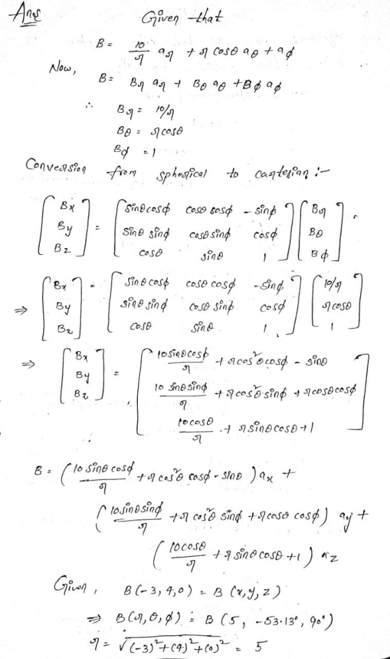 And Given that B = y as tor cose ao ta Now, Ba Bor art BoaO +Boad Boya 1% = 7coso Bd = 1 from spherical to cartesian :- BO Co