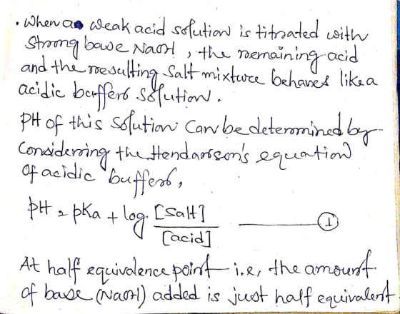 . When and weak acid solution is titraated with Strong bave Naost, the remaining acid and the resulting Salt mixture behanes