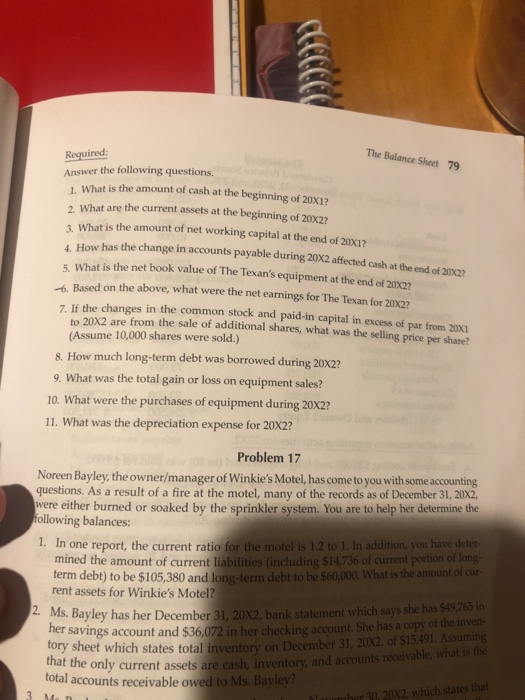 100C Required: The Balance Sheet 79 Answer the following questions. What is the amount of cash at the beginning of 20X1? What