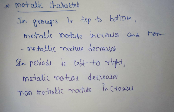 now & metalic characted In groups ie top to bottom, metalic nature increases and - metallic nature decreases In periodo je le