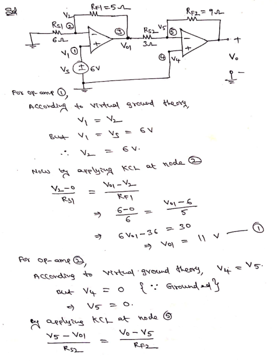 RE RE1=52 M V2 RF2=94 Rs1 l Rs2 Vs 5 M 61 M + Vol Зл- V. 6V For op- amp O, Acconding to virtual ground theory, vo = V Vi VS 6