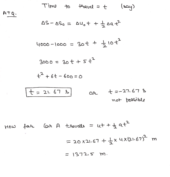 2. 2. 4000-1000 = 30 t + 20t t=21, 67 at s-27, 67 1372.5 m.