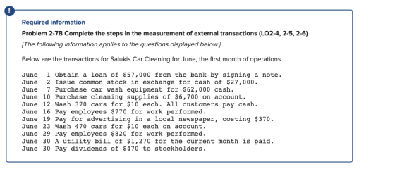 Required information Problem 2-7B Complete the steps in the measurement of external transactions (LO2-4,2-5, 2-6) [The follow