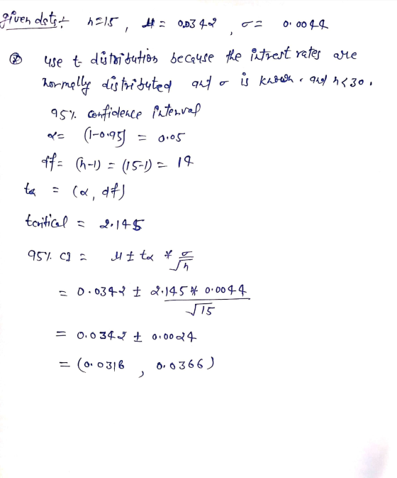 given dats + hals, t= 0,0342 oz o.oole use t døtribution because the strest rates are hormally distributed and o is knowh . a